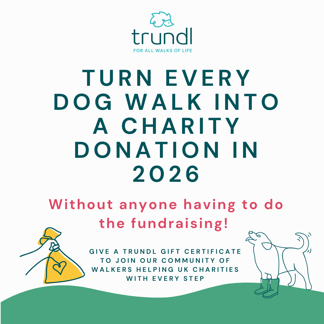 Graphic contains message about joining the walking for charity app trundl as a dog walker to help raise funds for UK charities with every walk